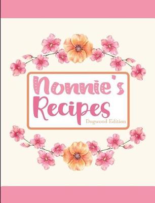 Book cover for Nonnie's Recipes Dogwood Edition