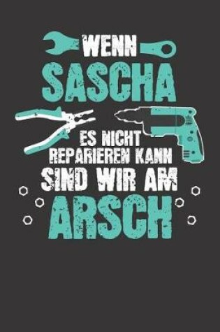 Cover of Wenn SASCHA es nicht reparieren kann