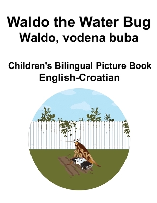 Book cover for English-Croatian Waldo the Water Bug / Waldo, vodena buba Children's Bilingual Picture Book