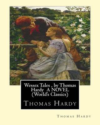 Book cover for Wessex Tales, by Thomas Hardy A NOVEL (World's Classics)