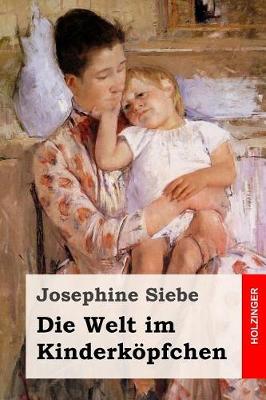 Book cover for Die Welt im Kinderkoepfchen