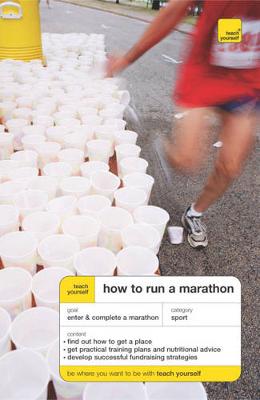 Cover of Teach Yourself How to Run a Marathon