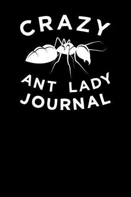 Book cover for Crazy Ant Lady Journal