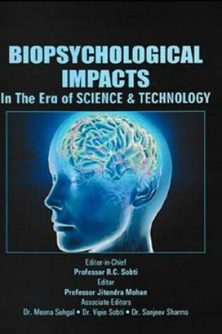 Cover of Biopsychological Impacts (in the Era of Science and Technology)