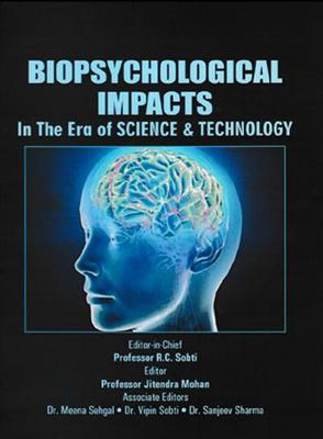 Book cover for Biopsychological Impacts (in the Era of Science and Technology)