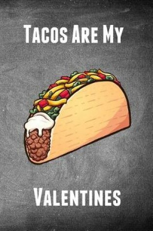 Cover of Tacos Are My Valentines