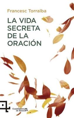 Cover of La Vida Secreta de la Oracion