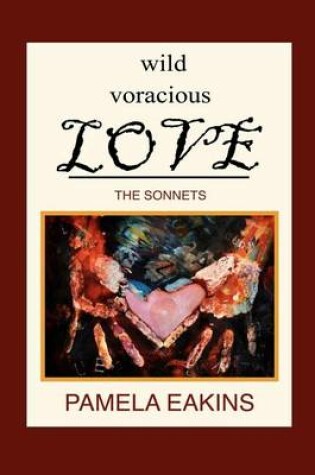 Cover of Wild Voracious Love