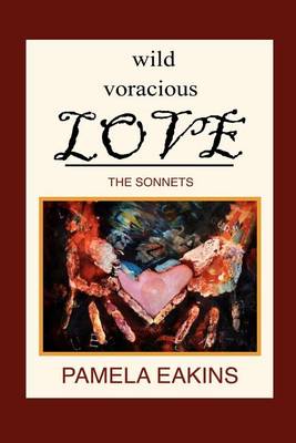 Book cover for Wild Voracious Love