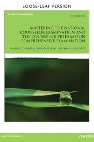 Cover of Mastering the National Counselor Exam and the Counselor Preparation Comprehensive Exam, Loose-Leaf Version