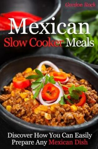 Cover of Mexican Slow Cooker Meals