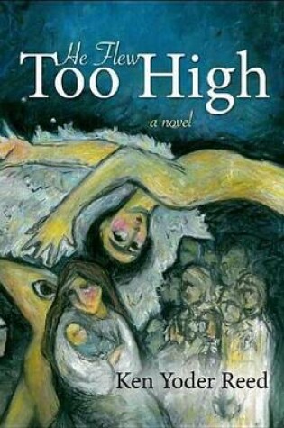 Cover of He Flew Too High