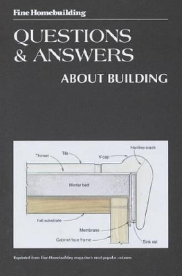 Book cover for "Fine Homebuilding" Questions and Answers About Building