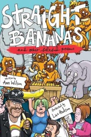 Cover of Straight Bananas and Other Requested Poems and Drawings