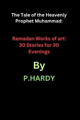 Book cover for The Tale of the Heavenly Prophet Muhammad