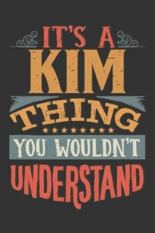 Cover of Its A Kim Thing You Wouldnt Understand