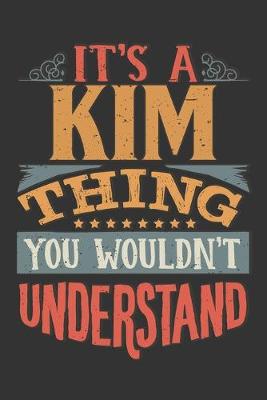 Book cover for Its A Kim Thing You Wouldnt Understand