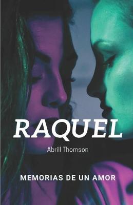 Book cover for RAQUEL, memorias de un amor