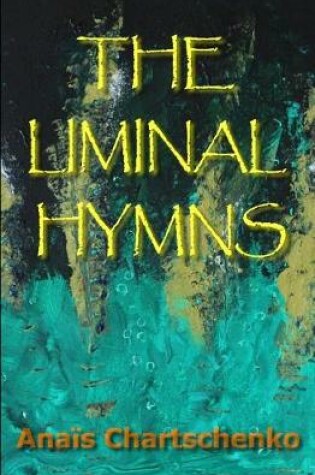 Cover of The Liminal Hymns