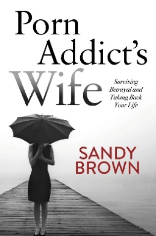 Cover of Porn Addict's Wife