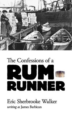 Book cover for Confessions of a Rum-Runner