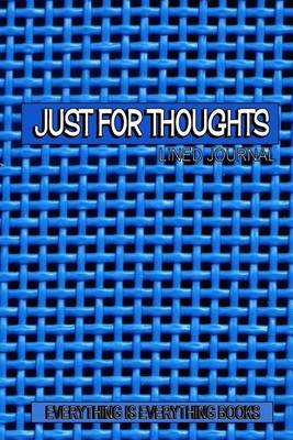 Book cover for Just for Thoughts Lined Journal/Notebook (Blue Net)