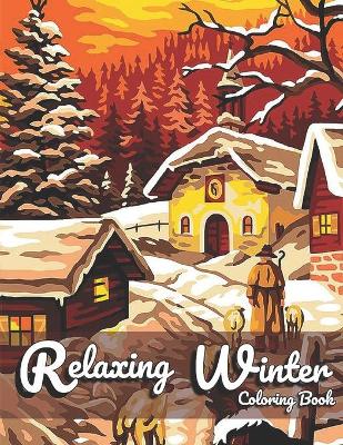 Book cover for Relaxing Winter Coloring Book