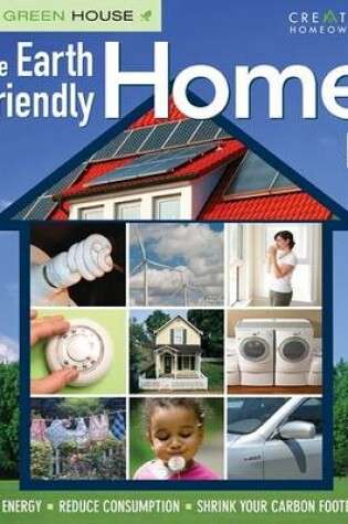 Cover of The Earth Friendly Home