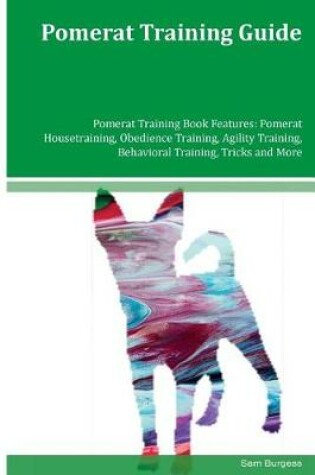 Cover of Pomerat Training Guide Pomerat Training Book Features