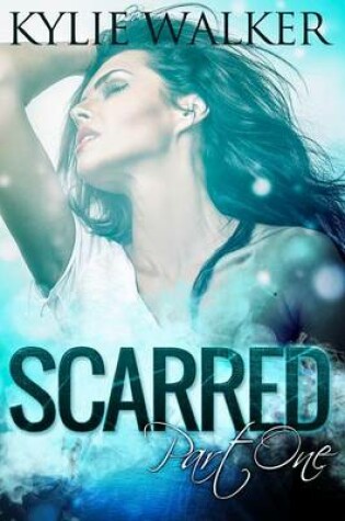Cover of Scarred - Part 1