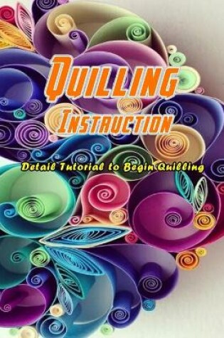 Cover of Quilling Instruction