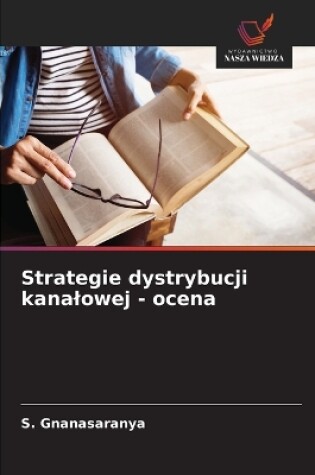 Cover of Strategie dystrybucji kanalowej - ocena