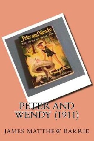 Cover of Peter and Wendy (1911)by