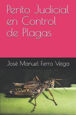 Book cover for Perito Judicial en Control de Plagas