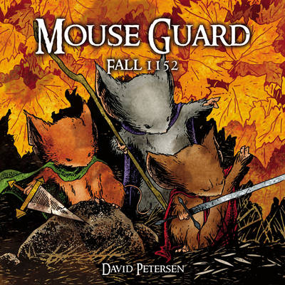 Book cover for Mouse Guard Volume 1: Fall 1152