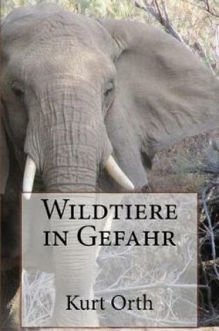 Cover of Wildtiere in Gefahr