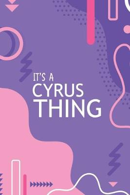 Book cover for It's a Cyrus Thing