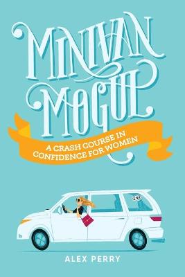 Book cover for Minivan Mogul