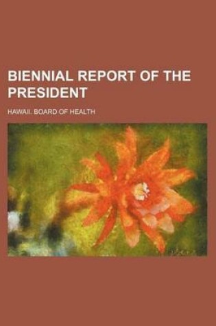 Cover of Biennial Report of the President