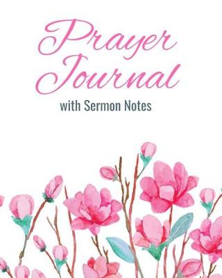 Book cover for Prayer Journal With Sermon Notes