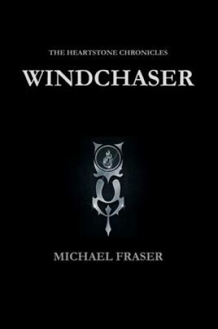 Cover of The Heartstone Chronicles: Windchaser