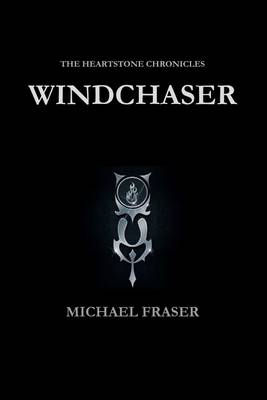 Book cover for The Heartstone Chronicles: Windchaser