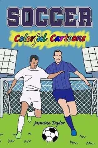 Cover of Soccer Colorful Cartoons