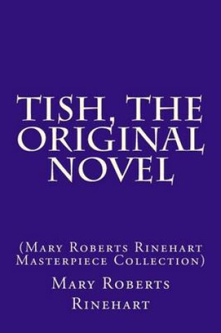 Cover of Tish, the Original Novel