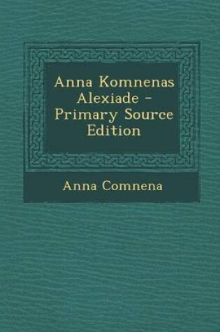 Cover of Anna Komnenas Alexiade