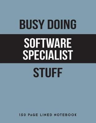 Book cover for Busy Doing Software Specialist Stuff