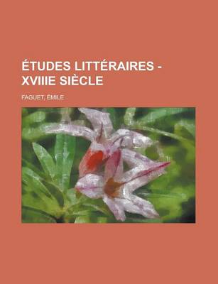 Book cover for Etudes Litteraires - Xviiie Siecle