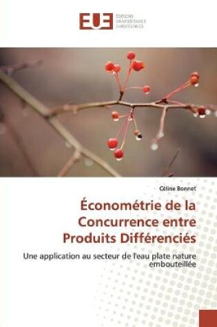 Cover of Econometrie de la concurrence entre produits differencies