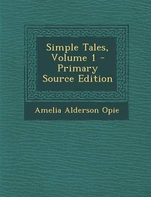 Book cover for Simple Tales, Volume 1 - Primary Source Edition