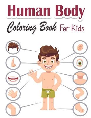 Book cover for Human Body Coloring Book For Kids